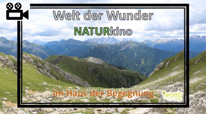 Welt der Wunder – Naturkino im Haus der Begegnung !Absage aller Termine!